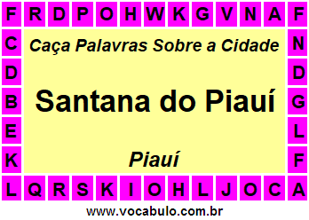 Caça Palavras Sobre a Cidade Santana do Piauí do Estado Piauí