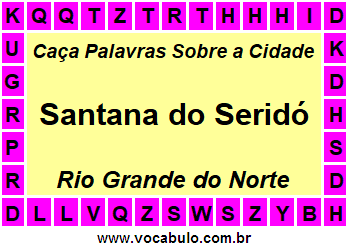 Caça Palavras Sobre a Cidade Santana do Seridó do Estado Rio Grande do Norte