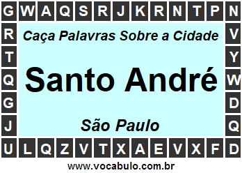 Caça Palavras Sobre a Cidade Santo André do Estado São Paulo