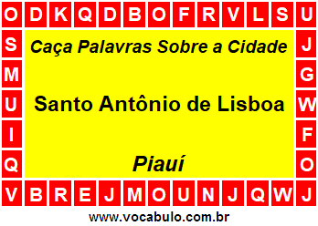 Caça Palavras Sobre a Cidade Santo Antônio de Lisboa do Estado Piauí