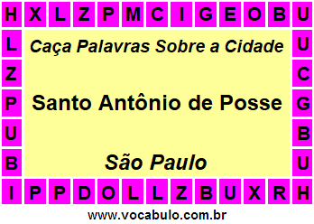 Caça Palavras Sobre a Cidade Paulista Santo Antônio de Posse
