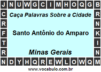 Caça Palavras Sobre a Cidade Santo Antônio do Amparo do Estado Minas Gerais