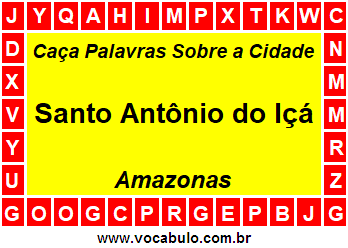Caça Palavras Sobre a Cidade Santo Antônio do Içá do Estado Amazonas