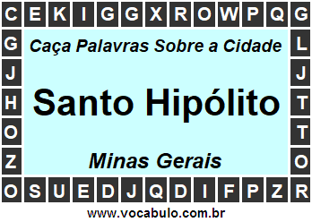 Caça Palavras Sobre a Cidade Santo Hipólito do Estado Minas Gerais