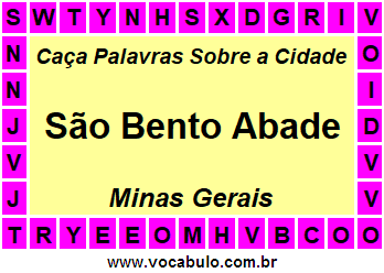 Caça Palavras Sobre a Cidade São Bento Abade do Estado Minas Gerais