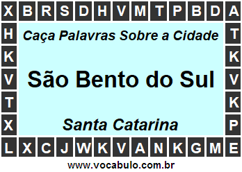 Caça Palavras Sobre a Cidade São Bento do Sul do Estado Santa Catarina