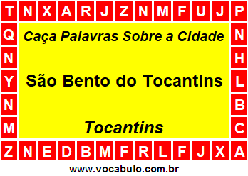 Caça Palavras Sobre a Cidade Tocantinense São Bento do Tocantins