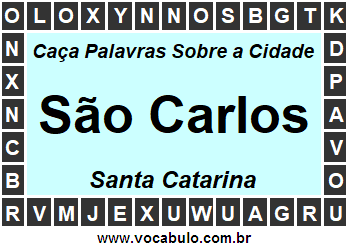 Caça Palavras Sobre a Cidade Catarinense São Carlos