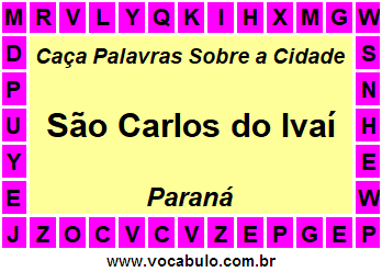 Caça Palavras Sobre a Cidade Paranaense São Carlos do Ivaí