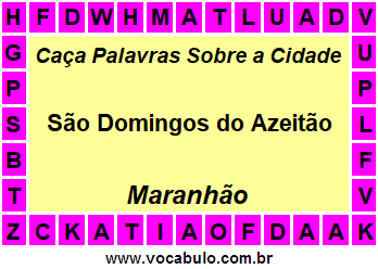 Caça Palavras Sobre a Cidade Maranhense São Domingos do Azeitão