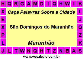 Caça Palavras Sobre a Cidade Maranhense São Domingos do Maranhão