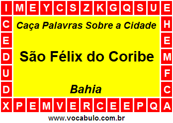 Caça Palavras Sobre a Cidade São Félix do Coribe do Estado Bahia