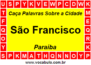 Caça Palavras Sobre a Cidade São Francisco do Estado Paraíba