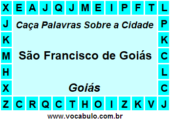 Caça Palavras Sobre a Cidade São Francisco de Goiás do Estado Goiás