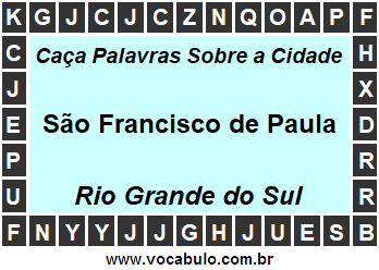 Caça Palavras Sobre a Cidade São Francisco de Paula do Estado Rio Grande do Sul