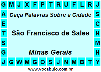 Caça Palavras Sobre a Cidade São Francisco de Sales do Estado Minas Gerais