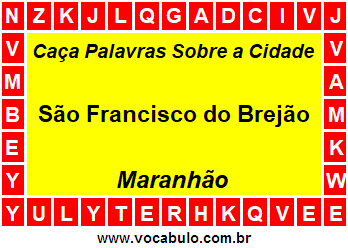 Caça Palavras Sobre a Cidade São Francisco do Brejão do Estado Maranhão