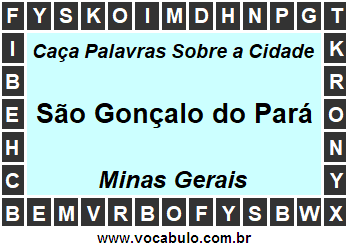 Caça Palavras Sobre a Cidade São Gonçalo do Pará do Estado Minas Gerais