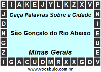 Caça Palavras Sobre a Cidade São Gonçalo do Rio Abaixo do Estado Minas Gerais