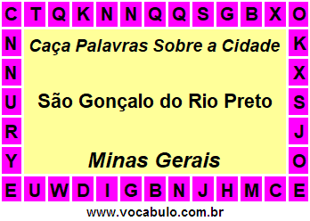 Caça Palavras Sobre a Cidade São Gonçalo do Rio Preto do Estado Minas Gerais