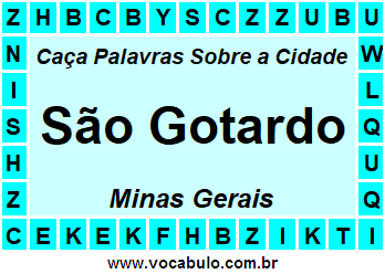 Caça Palavras Sobre a Cidade São Gotardo do Estado Minas Gerais