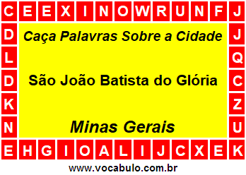 Caça Palavras Sobre a Cidade Mineira São João Batista do Glória