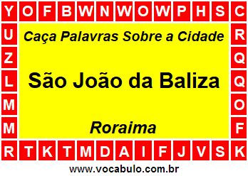 Caça Palavras Sobre a Cidade São João da Baliza do Estado Roraima