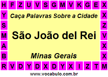 Caça Palavras Sobre a Cidade São João del Rei do Estado Minas Gerais