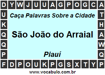 Caça Palavras Sobre a Cidade São João do Arraial do Estado Piauí