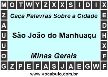 Caça Palavras Sobre a Cidade São João do Manhuaçu do Estado Minas Gerais