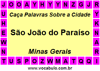 Caça Palavras Sobre a Cidade São João do Paraíso do Estado Minas Gerais
