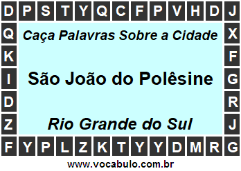 Caça Palavras Sobre a Cidade Gaúcha São João do Polêsine