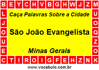 Caça Palavras Sobre a Cidade São João Evangelista do Estado Minas Gerais