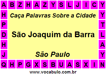 Caça Palavras Sobre a Cidade São Joaquim da Barra do Estado São Paulo