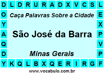 Caça Palavras Sobre a Cidade São José da Barra do Estado Minas Gerais