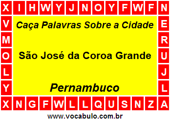 Caça Palavras Sobre a Cidade São José da Coroa Grande do Estado Pernambuco