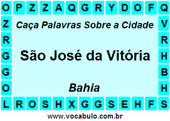 Caça Palavras Sobre a Cidade Baiana São José da Vitória