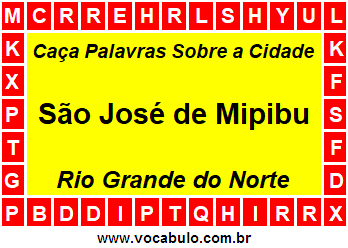 Caça Palavras Sobre a Cidade São José de Mipibu do Estado Rio Grande do Norte