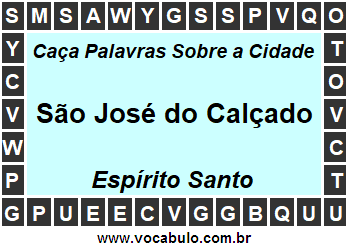 Caça Palavras Sobre a Cidade Capixaba São José do Calçado