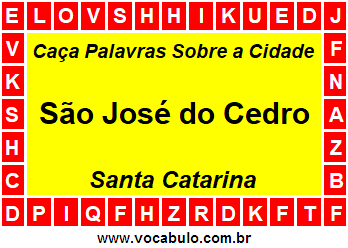 Caça Palavras Sobre a Cidade Catarinense São José do Cedro