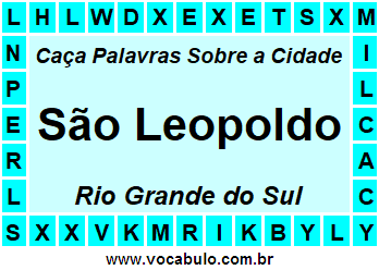 Caça Palavras Sobre a Cidade São Leopoldo do Estado Rio Grande do Sul