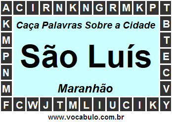 Caça Palavras Sobre a Cidade São Luís do Estado Maranhão