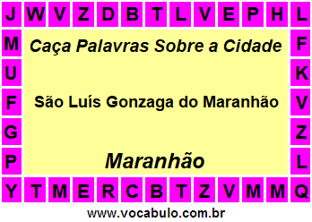 Caça Palavras Sobre a Cidade Maranhense São Luís Gonzaga do Maranhão