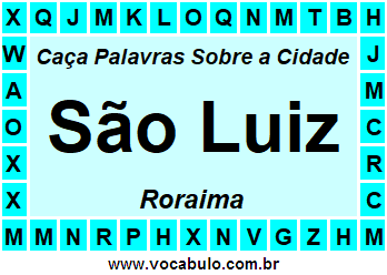 Caça Palavras Sobre a Cidade São Luiz do Estado Roraima