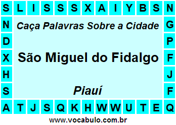 Caça Palavras Sobre a Cidade São Miguel do Fidalgo do Estado Piauí