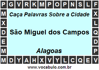 Caça Palavras Sobre a Cidade São Miguel dos Campos do Estado Alagoas