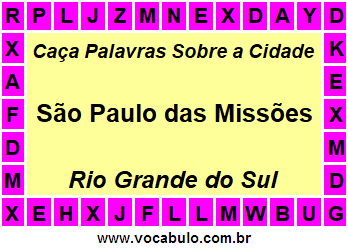 Caça Palavras Sobre a Cidade São Paulo das Missões do Estado Rio Grande do Sul