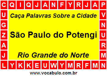 Caça Palavras Sobre a Cidade São Paulo do Potengi do Estado Rio Grande do Norte