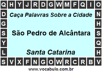 Caça Palavras Sobre a Cidade Catarinense São Pedro de Alcântara