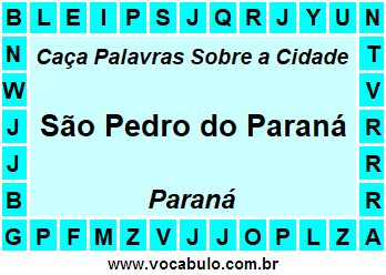 Caça Palavras Sobre a Cidade São Pedro do Paraná do Estado Paraná